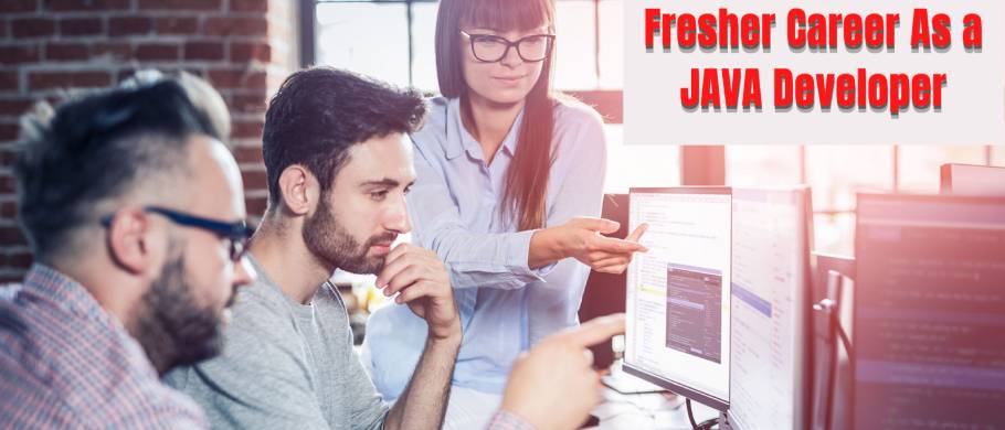Fresher Career as a Java Developer