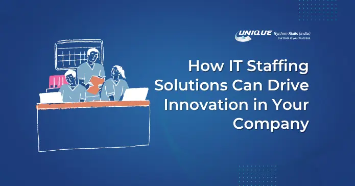 How-IT-Staffing-Solutions-Can-Drive-Innovation-in-Your-Company