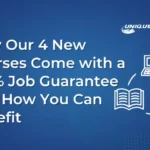 Why Our 4 New Courses Come with a 100% Job Guarantee – And How You Can Benefit