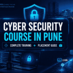 Cyber Security Course in Pune with Placement Guide