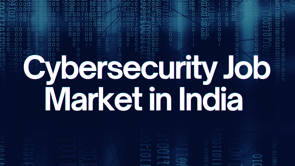 Cybersecurity Job Market in India
