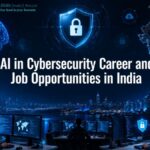 AI in Cybersecurity Career and Job Opportunities in India